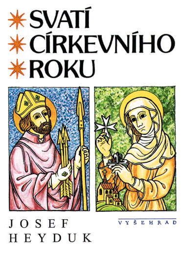 Svatí církevního roku - Josef Heyduk - Kliknutím na obrázek zavřete